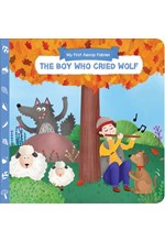 THE BOY WHO CRIED WOLF-MY FIRST AESOP FABLES