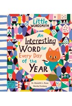 AN INTERESTING WORD FOR EVERY DAY OF THE YEAR : FASCINATING WORDS FOR FIRST READERS