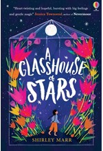 A GLASSHOUSE OF STARS