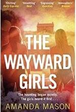 THE WAYWARD GIRLS