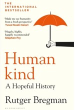 HUMANKIND : A HOPEFUL HISTORY