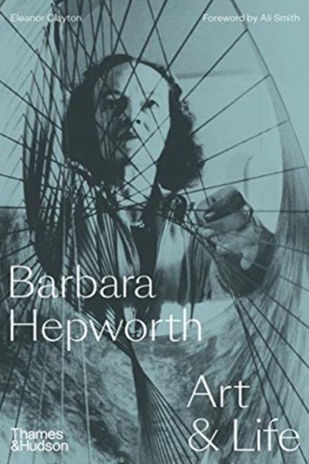 BARBARA HEPWORTH-ART & LIFE