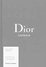 DIOR  CATWALK : THE COMPLETE  COLLECTIONS