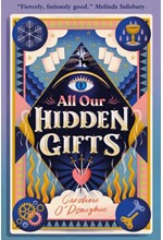 ALL OUR HIDDEN GIFTS