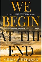 WE BEGIN AT THE END