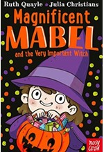 MAGNIFICENT MABEL AND THE VERY IMPORTANT WITCH