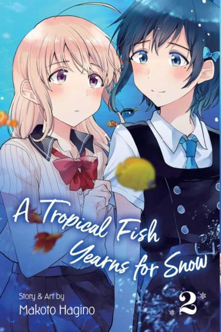 A TROPICAL FISH YEARNS FOR SNOW, VOL. 2