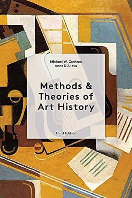 METHODS AND THEORIES OF ART HISTORY 3RD EDITION