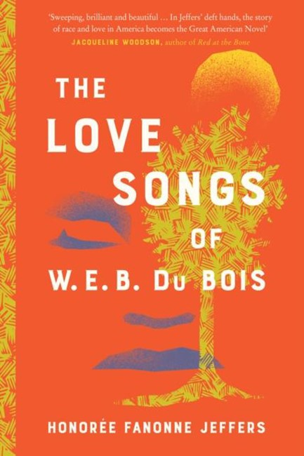 THE LOVE SONGS OF W.E.B. DU BOIS