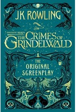 FANTASTIC BEASTS: THE CRIMES OF GRINDELWALD - THE ORIGINAL SCREENPLAY