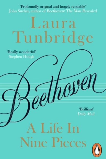 BEETHOVEN : A LIFE IN NINE PIECES