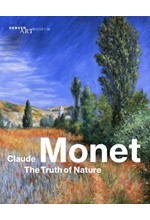 CLAUDE MONET-THE TRUTH OF NATURE