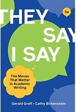 THEY SAY I SAY THE MOVES THAT MATTER IN ACADEMIC WRITING-5TH EDITION