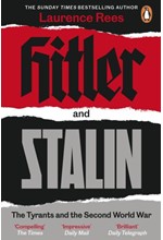 HITLER AND STALIN : THE TYRANTS AND THE SECOND WORLD WAR