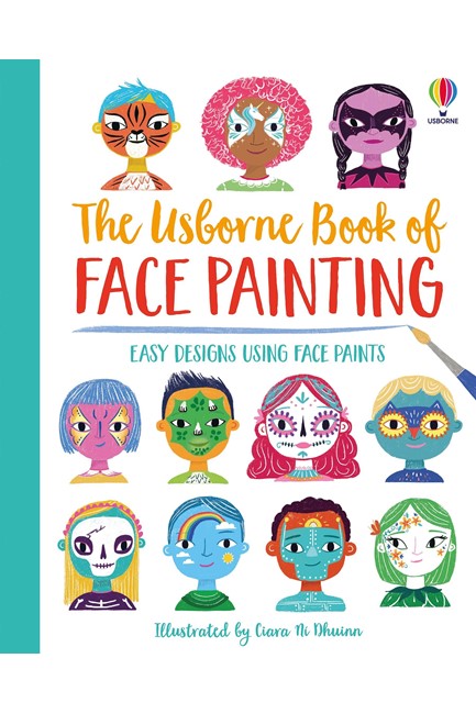 THE USBORNE BOOK OF FACE PAINTING