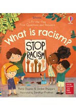 LIFT THE FLAP VERY FIRST QUESTIONS AND ANSWERS WHAT IS RACISM?