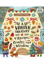 LITTLE COUNTRY COTTAGE: A WINTER TREASURY OF RECIPES, CRAFTS AND WISDOM