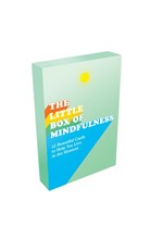 THE LITTLE BOX OF MINDFULNESS : 52 BEAUTIFUL CARDS TO HELP YOU LIVE IN THE MOMENT