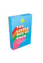 THE LITTLE BOX OF CALM : 52 BEAUTIFUL CARDS OF COMFORTING QUOTES AND UPLIFTING AFFIRMATIONS