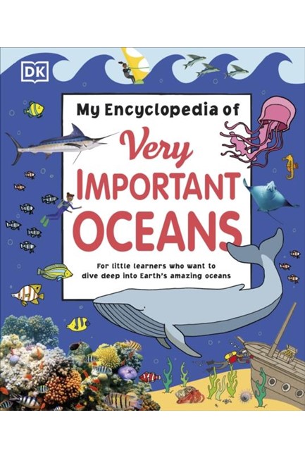 MY ENCYCLOPEDIA OF VERY IMPORTANT OCEANS HB