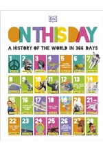 ON THIS DAY : A HISTORY OF THE WORLD IN 366 DAYS