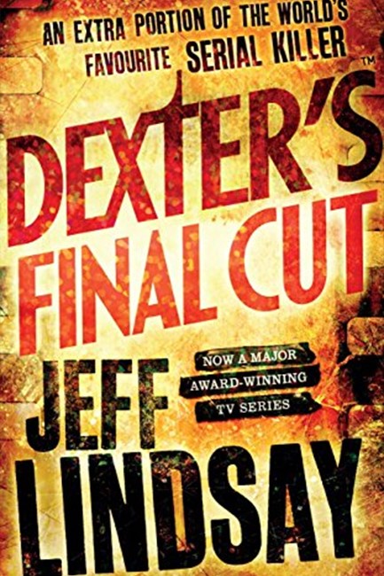 DEXTER'S FINAL CUT