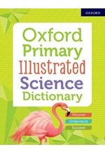 OXFORD PRIMARY ILLUSTRATED SCIENCE DICTIONARY