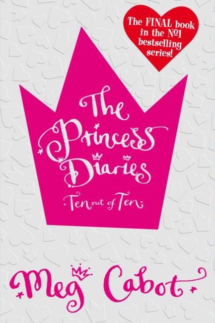 THE PRINCESS DIARIES 10-TEN OUT OF TEN