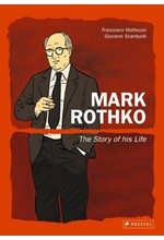 MARK ROTHKO-THE STORY OF HIS LIFE