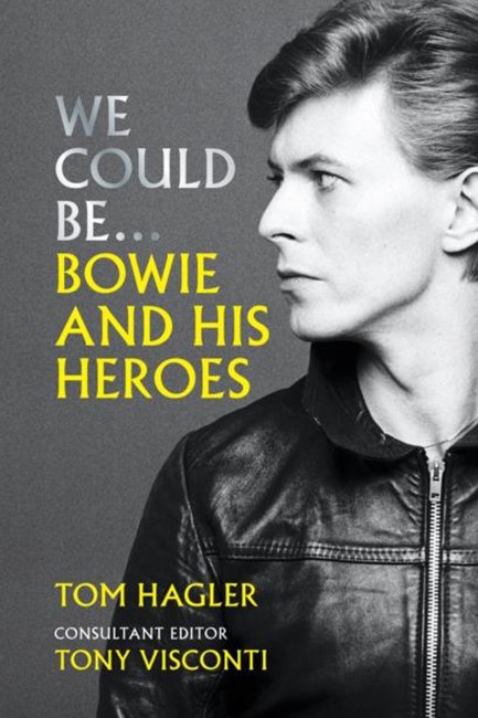 WE COULD BE:BOWIE AND HIS HEROES