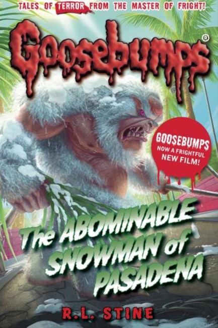 GOOSEBUMPS-THE ABOMINABLE SNOWMAN OF PASADENA