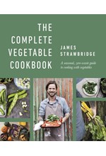 THE COMPLETE VEGETABLE COOKBOOK : A SEASONAL, ZERO-WASTE GUIDE TO COOKING WITH VEGETABLES