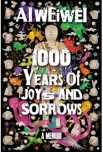 1000 YEARS OF JOYS AND SORROWS : THE STORY OF TWO LIVES, ONE NATION, AND A CENTURY OF ART UNDER TYRA