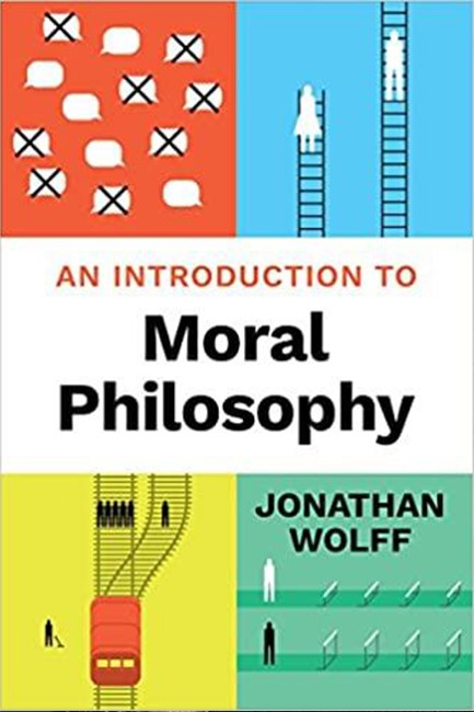 AN INTRODUCTION TO MORAL PHILOSOPHY 2ND EDITION