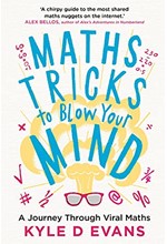 MATHS TRICKS TO BLOW YOUR MIND : A JOURNEY THROUGH VIRAL MATHS