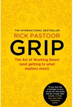 GRIP : THE ART OF WORKING SMART (AND GETTING TO WHAT MATTERS MOST)