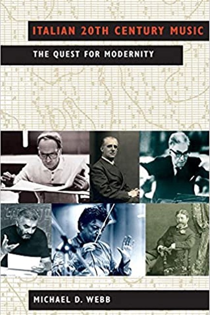 ITALIAN 20TH CENTURY MUSIC : THE QUEST FOR MODERNITY