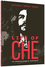 LIFE OF CHE: AN IMPRESSIONISTIC BIOGRAPHY