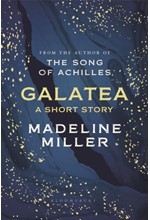 GALATEA-A SHORT STORY HB