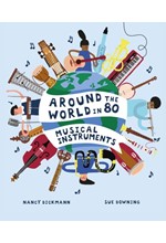 AROUND THE WORLD IN 80 MUSICAL INSTRUMENTS