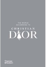 THE WORLD ACCORDING TO CHRISTIAN DIOR