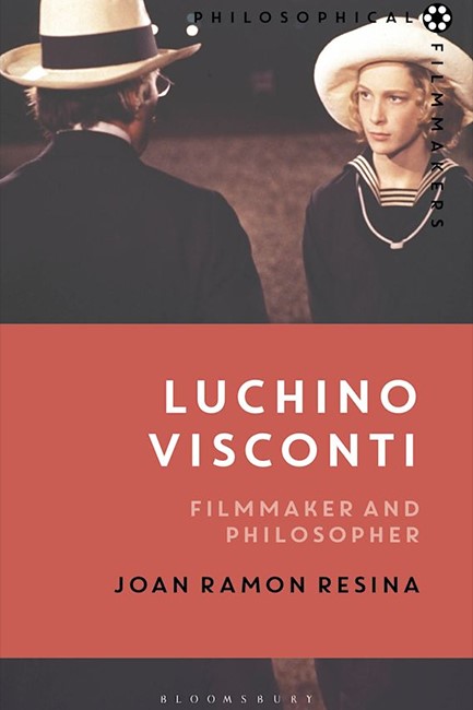 LUCHINO VISCONTI : FILMMAKER AND PHILOSOPHER