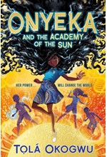 ONYEKA AND THE ACADEMY OF THE SUN