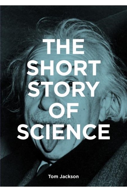 THE SHORT STORY OF SCIENCE