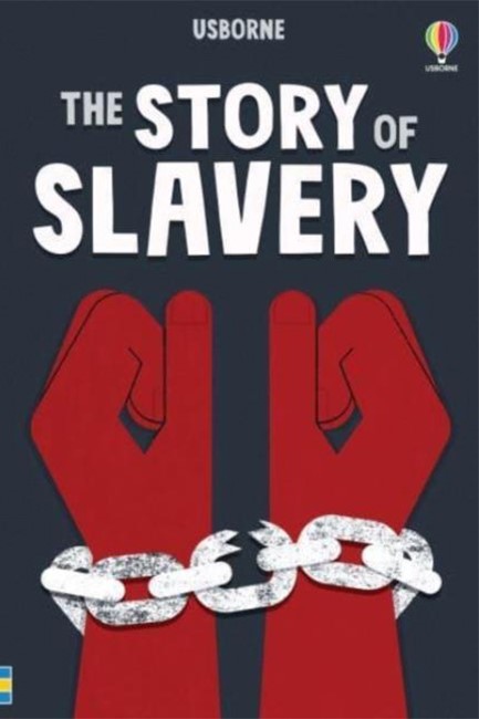 THE STORY OF SLAVERY-YOUNG READING 3 HB