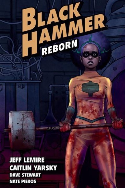 BLACK HAMMER VOL.5-REBORN PART 1