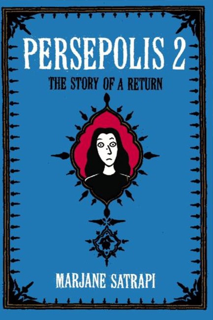 PERSEPOLIS-THE STORY OF A RETURN