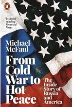 FROM COLD WAR TO HOT PEACE-THE INSIDE STORY OF RUSSIA AND AMERICA