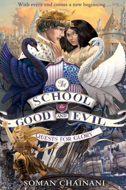 THE SCHOOL FOR GOOD AND EVIL 4-QUESTS FOR GLORY