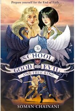 THE SCHOOL FOR GOOD AND EVIL 6-ONE TRUE KING